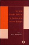 Research, Centre for Economic Policy (Great Britain) - Tax and Benefit Reform in Central and Eastern European.