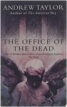 Andrew Taylor - The office of the dead