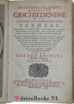 Meiners, Eduard - Oostvrieschlandts Kerkelyke Geschiedenisse of een Historisch en Oordeelkundig Verhaal. Van het gene nopens het Kerkelyke in Oostvrieschlandt, en byzonder te Emden, is voorgevallen, zedert den tydt der Hervorminge, of de jaren 1519. en 1520. to...
