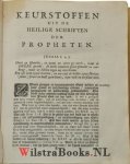 Tuinman, Carolus - Keurstoffen uit de Heilige Schriften der Propheten, Verklaert en Toegepast....( 4 delen compleet)..... Na zyn overlyden uitgegeven door Joannes Esgers.