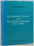 Rembry, Ernest. - De bekende pastors van Sint-Gillis te Brugge (1311-1896). Met aanteekeningen over Kerk en Parochie.