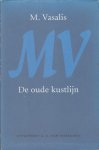 Vasalis, M. - De oude kustlijn. Nagelaten gedichten. Vasalis, M. - De oude kustlijn. Nagelaten gedichten.