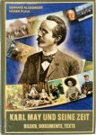 Klußmeier, Gerhard - Karl May und seine Zeit Bilder, Dokumente, Texte. Eine Bildbiografie