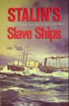 Bollinger, M.J. - Stalin's Slave Ships