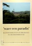 L.C.B.M. van Liebergen - Waer een paradis / druk 1