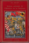 Simonet, Jos  / Van Offel, Edmond] - Sc nes anim es de l'histoire de la Belgique.