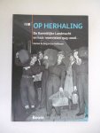 Hoffenaar, J. en Jan Hoffenaar - Op herhaling / de Koninklijke Landmacht en haar reservisten 1945-2006 Hoffenaar, J. en Jan Hoffenaar - Op herhaling / de Koninklijke Landmacht en haar reservisten 1945-2006