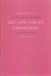 Apollinaire, Guillaume - Het lied van de onbeminde / La chanson du mal-aimé.