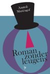 Anatoli Mariëngof - (1) Roman Zonder Leugens