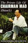 Zhisui Li, Anne F. Thurston - The private life of Chairman Mao