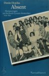 Dienke Hondius, M. Gompes-lobatto - Absent Herinneringen aan het Joods Lyceum Amsterdam 1941-1943
