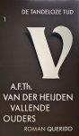 Heijden, A.F.T. van der - Vallende ouders
