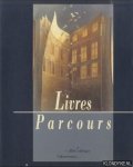 Riquet, Dominique (preface) - Livres parcours. Manuscrits et merveilles de la Bibliothèque de Valenciennes