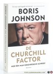 Johnson, Boris. - De Churchill Factor. Hoe één man geschiedenis schreef.