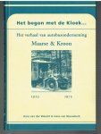 Wereld, Hans van der en Hans van Nieuwkerk - Het begon met de Kloek / het verhaal van de autobusonderneming Maarse & Kroon 1923-1973