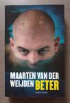 Weijden, Maarten van der - Beter (gesigneerd exemplaar)