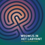 LabyrintWerk.nl - (1) Wegwijs In Het Labyrint