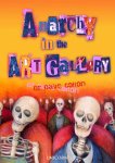 Dave Colton - Anarchy in the Art Gallery