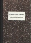 Balkenhol, Stephan - Stephan Balkenhol. Deichtorhallen Hamburg. With contributions by Robert Fleck, Laszlo Glozer, Thaddäus Hüppi, Hans-Joachim Maaz, Thomas Macho, Christian Michelsen, Michaela Nolte, Klaus Theweleit, Dieter Wellershoff, Harald Welzer