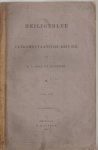Groen van Prinsterer, G. - Heiligerlee en Ultramontaansche kritiek. 3dln. compleet