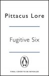 Pittacus Lore 65168 - Fugitive six Lorien legacies reborn