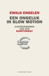 Engelen, Ewald - Een ongeluk in slow motion