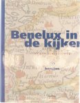 A Postma H Balthazar L J Brinkhorst et al - Benelux in de kijker : 50 jaar samenwerking