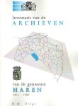 Dröge, H.M. - Inventaris van de archieven van de gemeente Haren 1811 - 1989