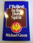 Green, Michael - I Believe in the Holy Spirit