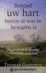 Goodwin, Thomas - Behoed uw hart boven al wat te bewaren is *nieuw* - laatste exemplaar! --- Het gevaar en de genezing van zondige gedachten