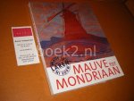 Raassen-Kruimel, Emke, Caroline Roodenburg-Schadd, - Mauve tot Mondriaan. [Catalogus]