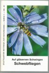 Ulrich Schmid - Auf glasernen Schwingen: Schwebfliegen ( zweefvliegen )