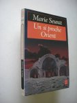 Seurat, Marie - Un si proche Orient