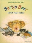 Langreuter, Jutta / Sobat, Vera. - Bertje Beer wordt weer beter.
