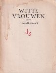 Marsman, H. - Witte Vrouwen