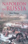 Palmer, Alan - Napoleon in Russia: A History