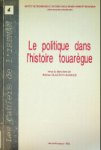 Claudot-Hwad, H - le Politique dans L histoire Touaregue