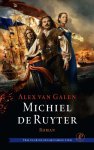 Alex van Galen - Michiel de Ruyter