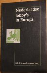 Schendelen, M.P.C.M. van - Nederlandse lobby's in Europa / druk 1