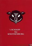 CLAASSEN, Marcel - t Schaop fan Knotsenburg, een nimweegse geschiedenis