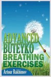 Artour Rakhimov - Advanced Buteyko Breathing Exercises