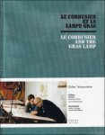 Didier Teisonni re. Preface Antoine Picon. Introduction Arthur R egg - LE CORBUSIER et la lampe Gras - and the Gras Lamp  ENG / FR