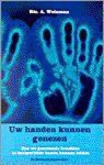 Ric A. Weinman - Uw handen kunnen genezen