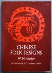 Hawley, W. M. - Chinese Folk Designs Hawley, W. M. - Chinese Folk Designs
