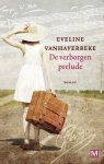 Eveline Vanhaverbeke - De verborgen prelude