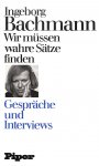 Koschel, Christine - Ingeborg Bachmann, Wir müssen wahre Sätze finden