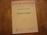 Bruckner; Anton - Orgelwerke