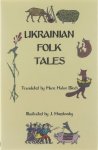 J Hnizdovsky Marie Halun Bloch - Ukrainian folk tales, from the original collections of Ivan Rudchenko and Maria Lukiyanenko