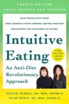 Evelyn Tribole, M.S., R.D. ,  Elyse Resch, M.S., R.D., F.A.D.A. - Intuitive Eating, 4th Edition