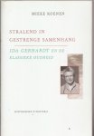 Koenen, Mieke - Stralend in gestrenge samenhang. Ida Gerhardt en de klassieke oudheid